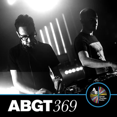 Group Therapy 369 專輯 Anjunabeats/Above & Beyond