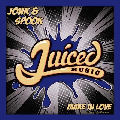 Make In Love 专辑 Jonk & Spook