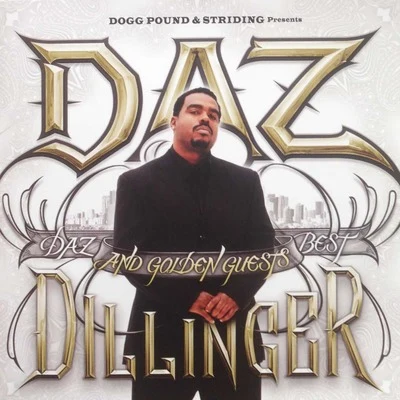 Daz Dillinger DAZ&THE Golden Guests Best