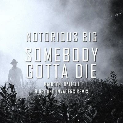 Somebody Gotta Die 專輯 Maidden/Dom Robinson/Calum Venice/Linne/Daitshi