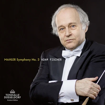 Mahler: Symphonie No. 3 專輯 Austro-Hungarian Haydn Orchestra/Adam Fischer