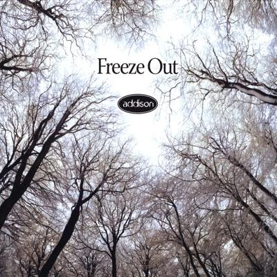 Freeze Out 專輯 Addison