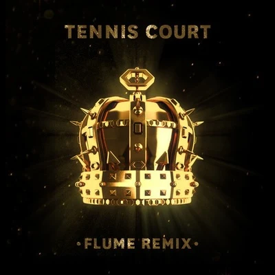 Tennis Court (Flume Remix) 專輯 Flume