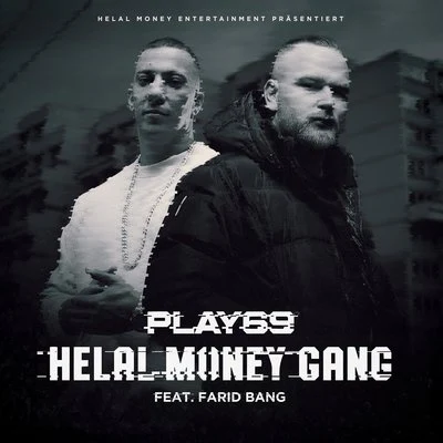 Helal Money Gang (feat. Farid Bang) 專輯 Play69