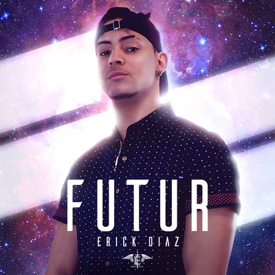 Futur 專輯 Saber (梁维嘉)/Peep This/Erick Diaz