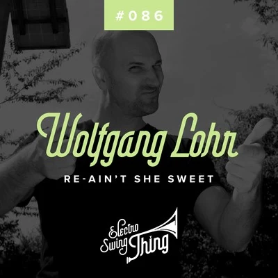 Re-Aint She Sweet 專輯 Wolfgang Lohr