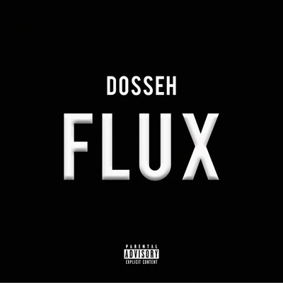 Flux 專輯 Escobar Macson/Dosseh/Sofiane/Lalcko/Quintino & Blasterjaxx