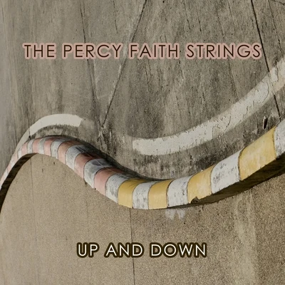 The Percy Faith StringsNed Washington Up And Down