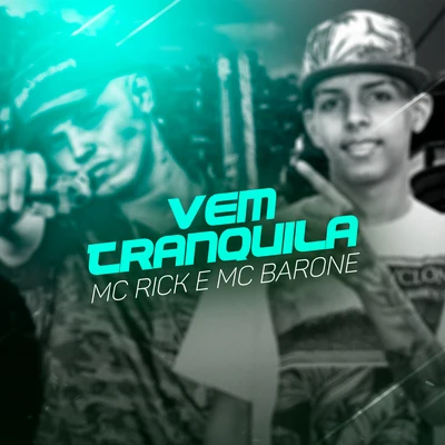 Vem Tranquila 專輯 Mc Ch da Z.O/zola novamente/MC Rick/Luka da Z.O