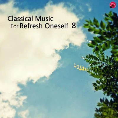 Classical music for Refresh oneself 8 专辑 Fryderyk Franciszek Chopin