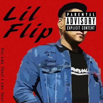 Lil FlipDJ AKMr. Capone-E You Like That? I Like That