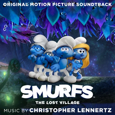 Smurfs: The Lost Village (Original Motion Picture Soundtrack) 專輯 Ty Taylor/Christopher Lennertz