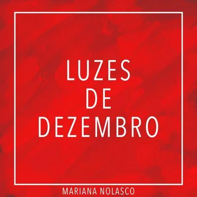 Luzes de Dezembro 專輯 Mariana Nolasco