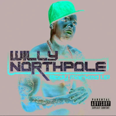 Body Marked Up (Explicit) 專輯 David James/Pierre Ahmir/Willy Northpole