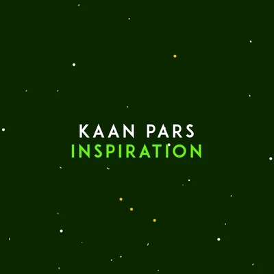 Inspiration 專輯 Kaan Pars/Eedion/Ilmouro