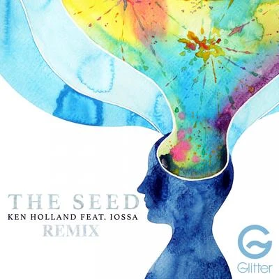 The Seed (Remix) 专辑 Iossa/Ken Holland/FranK-Lo