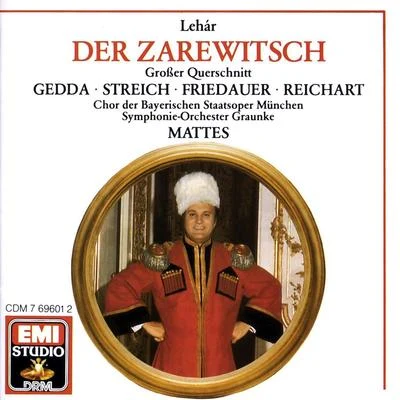 Willy MattesWieslaw OchmanHarald JuhnkeTeresa StratasSymphonieorchester Graunke Lehár: Der Zarewitsch · Highlights (The Tzarevitch)