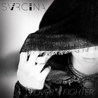 Svrcina Lover. Fighter.