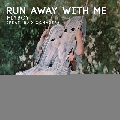 Run Away With Me (feat. Radiochaser) [Remixes] 專輯 Yakuza/FlyBoy/Porte/Subidor