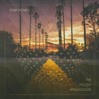 Funk Money 專輯 The Polish Ambassador