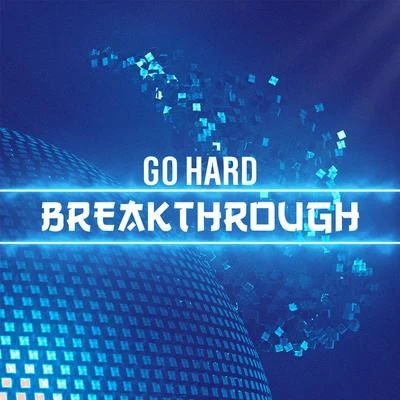 Breakthrough 專輯 Eli Bandman/Go Hard/Scoot Da Kidd