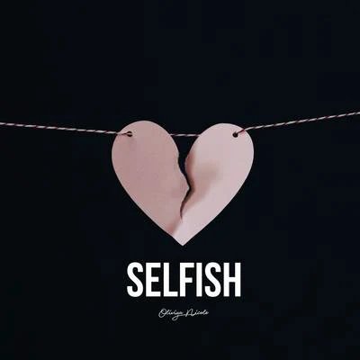 Selfish 專輯 Oliviya Nicole