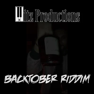 Backtober Riddim 专辑 BIG cousin/Mitz Productions/Hermz4k