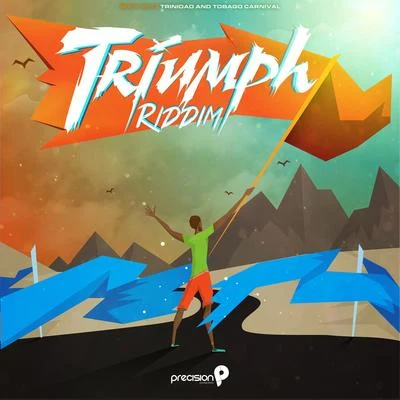 Triumph Riddim (Soca 2015 Trinidad and Tobago Carnival) 专辑 Precision Productions/Kerwin Du Bois