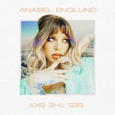 See The Sky 专辑 Anabel Englund