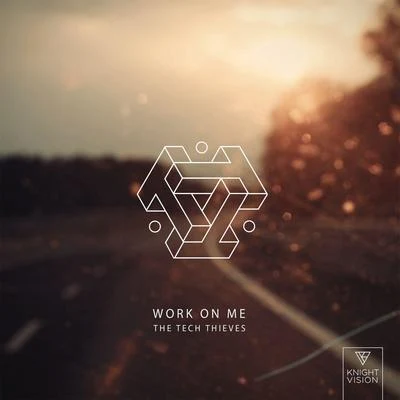 Work On Me 专辑 The Tech Thieves/Besomorph