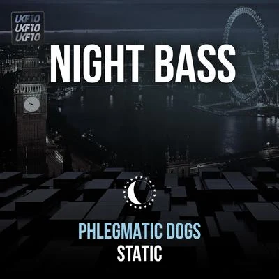 Static [UKF10] 專輯 Phlegmatic Dogs