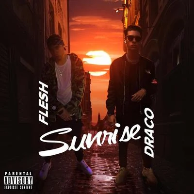 Sunrise (feat. Flesh) 專輯 Draco