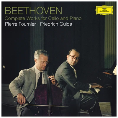 Beethoven: Complete Works for Cello and Piano 专辑 Pierre Fournier