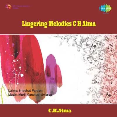 C H Atma 专辑 Ninu Mazumder/Kaumudi Munshi/C.B. Kriplani/C.H. Atma/Ila Chakravarty