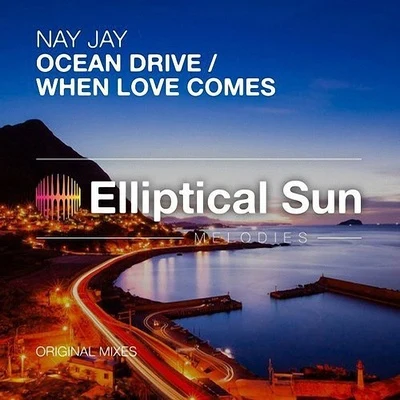 Ocean DriveWhen Love Comes 專輯 Nay Jay