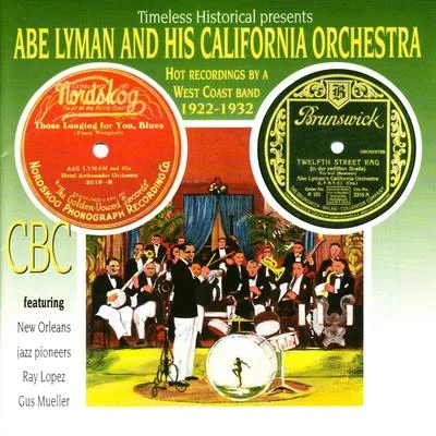 Rose BlaneAbe Lyman Abe Lyman and His California Orchestra - Hot Recordings by a West Coast Band 1922-1932