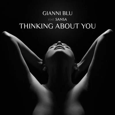 Thinking About You 专辑 Gianni Blu