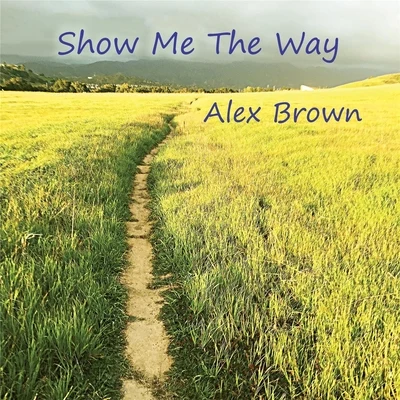 Show Me the Way 专辑 svndo/Alex Brown