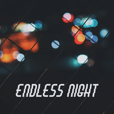 Endless Night - Trance Vibes, Crazy Night, Autumn Ambient Mix, Chill Electro Lounge 专辑 Chillout Café/Chillout Lounge/Electro Lounge All Stars