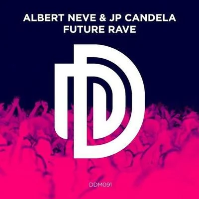 Future Rave (Original Mix) 专辑 JP Candela