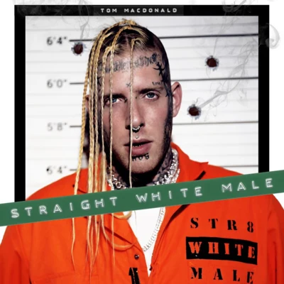 Straight White Male 專輯 Tom MacDonald