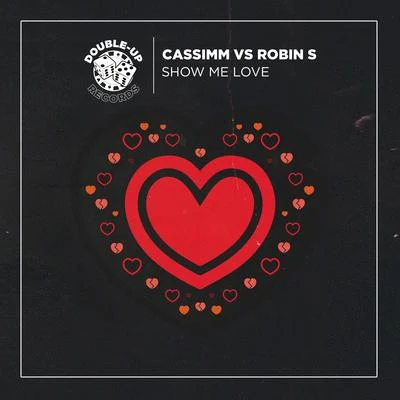 CASSIMM Show Me Love (CASSIMM Remixes)