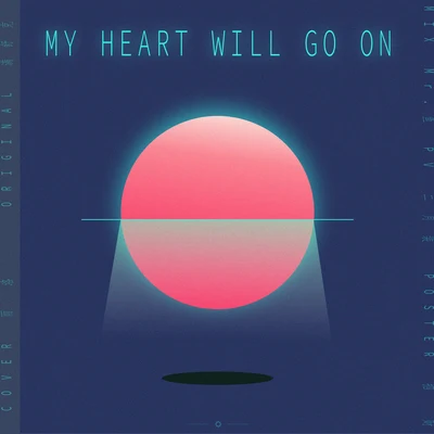 My Heart Will Go On 专辑 雨洛Huge