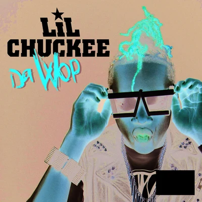 Da Wop 專輯 Lil Chuckee