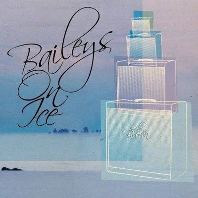 Baileys on Ice 專輯 Datkid/Baileys Brown/Dabbla