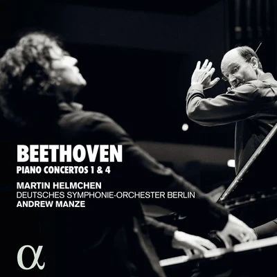 Beethoven: Pianos concertos 1 & 4 專輯 Andrew Manze