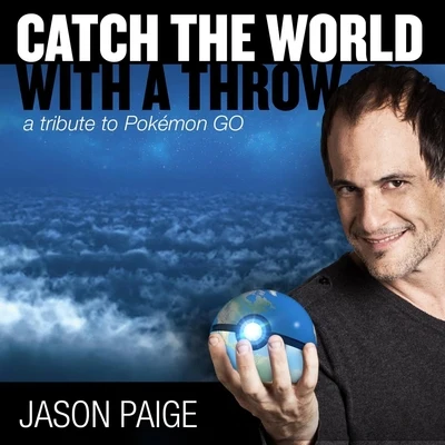 Catch the World with a Throw: A Tribute to Pokémon Go 專輯 RICK AND MORTY/Ryan Elder/Jason Paige