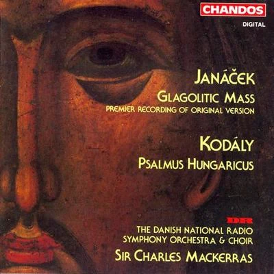 JANACEK: Glagolitic MassKODALY: Psalmus hungaricus 专辑 Charles Mackerras/The Sadler's Wells Orchestra