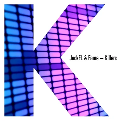 Killers 专辑 Skimm/Chuck None/JackEL/slug/Danny Time