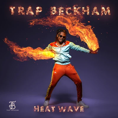 HEATWAVE 专辑 Corey Pieper/Trap Beckham